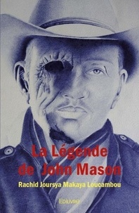 Loucambou rachid joursya Makaya - La légende de john mason.