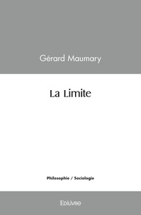 Gérard Maumary - La limite.