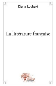 Diana Loubaki - La littérature française.