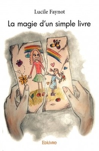 Lucile Faynot - La magie d'un simple livre.