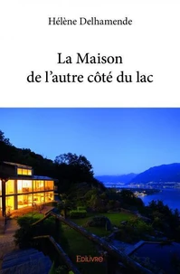 La maison de l'autre côté du lac