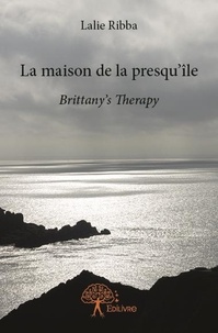 Lalie Ribba - La maison de la presqu'île - Brittany's Therapy.