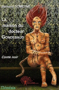 La maison du docteur  gondebaud