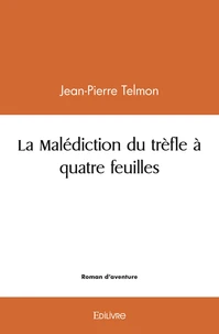 La malédiction du trèfle à quatre feuilles