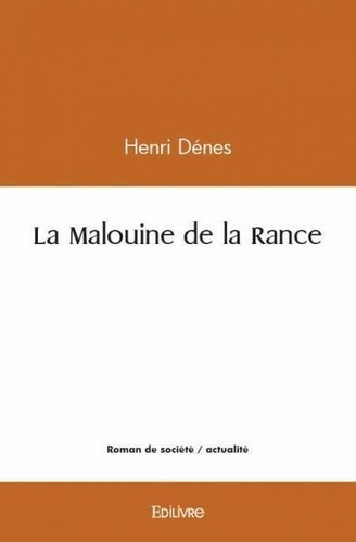 Henri Denes - La malouine de la rance.