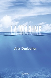 Alix Darbalier - La marine.