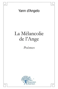 La mélancolie de l'ange