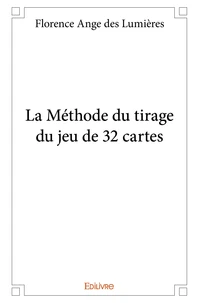 La méthode du tirage du jeu de 32 cartes