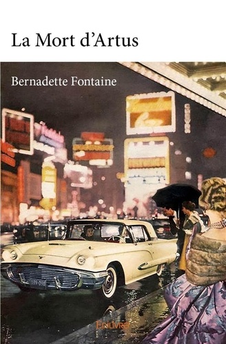Bernadette Fontaine - La mort d'artus.