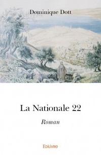 Dominique Dott - La nationale 22.