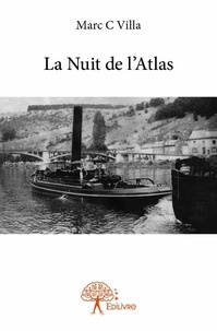 Marc c Villa - La nuit de l'atlas.