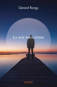 Gérard Rongy - La Nuit nous attend.