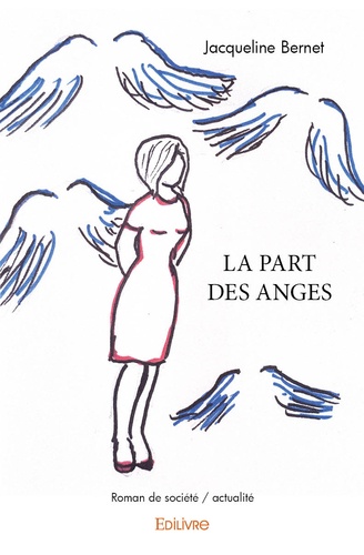 Jacqueline Bernet - La part des anges.