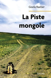 La piste mongole