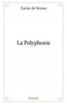 Xavier de Seynes - La polyphonie.