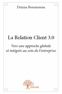 Daïana Boismoreau - La relation client 3.0.