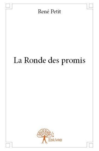 René Petit - La ronde des promis.