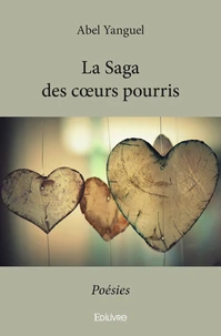 La saga des cœurs pourris