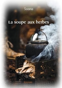 Soana Soana - La soupe aux herbes.