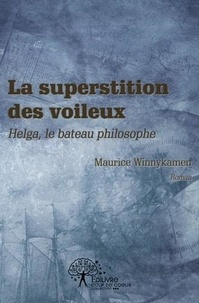 Maurice Winnykamen - La superstition des voileux.