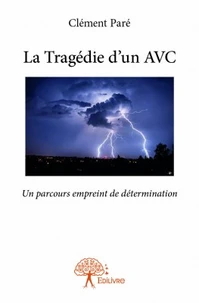 La tragédie d'un AVC