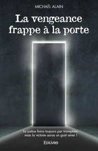 La vengeance frappe à la porte