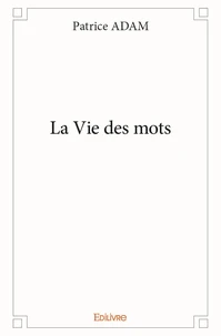 La vie des mots