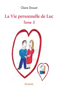 La Vie personnelle de Luc