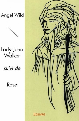Lady john walker suivi de rose