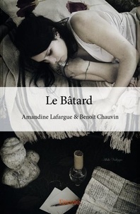 Lafargue & benoît chauvin aman Amandine - Le bâtard.