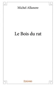 Le bois du rat