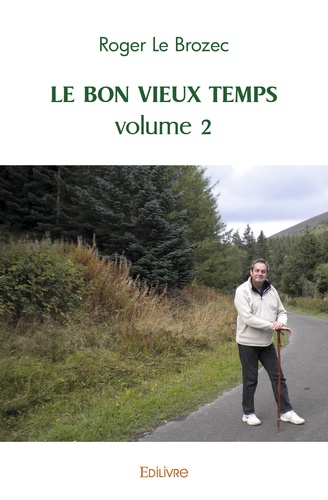 Brozec roger Le - Le bon vieux temps - volume 2.