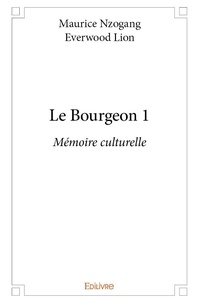 Nzogang everwood lion maurice Maurice - Le bourgeon 1 : Le bourgeon 1 - Mémoire culturelle.