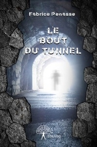 Fabrice Penasse - Le bout du tunnel.