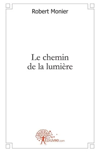 Le chemin de la lumière