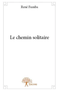 Le chemin solitaire