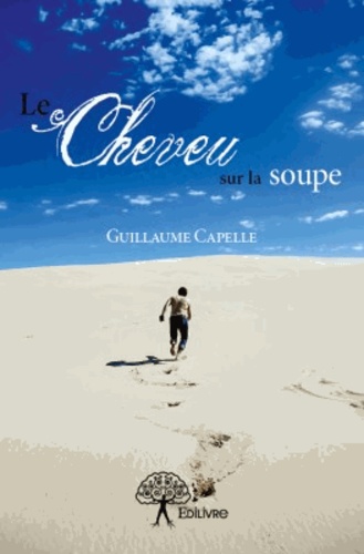 Le cheveu sur la soupe