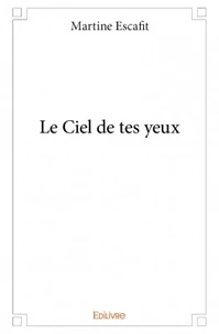 Le ciel de tes yeux