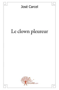 Le clown pleureur
