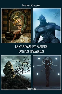 Le Crapaud et autres contes macabres et insolites