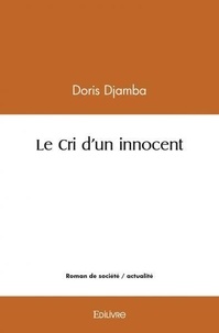 Doris Djamba - Le cri d'un innocent.