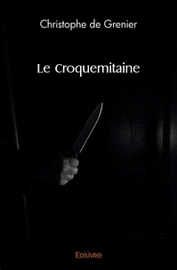 Grenier christophe De - Le croquemitaine.