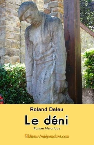 Roland Deleu - Le déni.