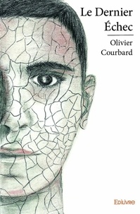 Olivier Courbard - Le dernier échec.