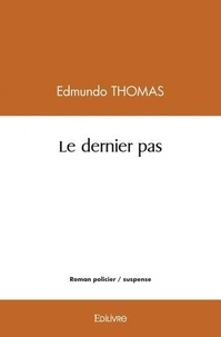 Edmundo Thomas - Le dernier pas.