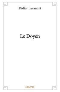 Didier Lavanant - Le doyen.