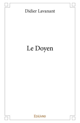 Didier Lavanant - Le doyen.