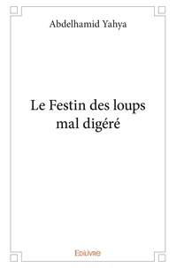 Le festin des loups mal digéré