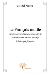 Le Français mutilé, édition 2014