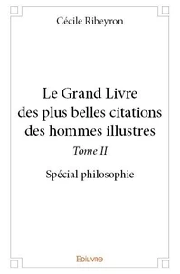 Le grand livre des plus belles citations des hommes illustres